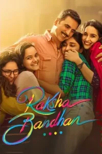 Raksha Bandhan 2022 Bollywood Movie HD Raksha Bandhan 2022 Bollywood Movie HD