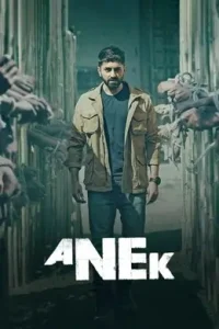Anek 2022 Bollywood Full Movie HD Anek 2022 Bollywood Full Movie HD