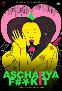 Ascharya Fuck It (Ascharyachakit) (2018) Bollywood Hindi Movie HD Ascharya Fuck It (Ascharyachakit) (2018) Bollywood Hindi Movie HD