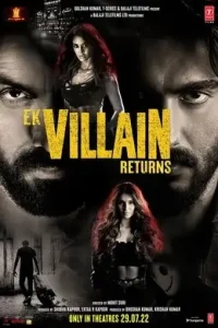 Ek Villain Returns 2022 Bollywood Movie HD Ek Villain Returns 2022 Bollywood Movie HD