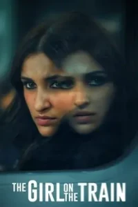 The Girl on the Train (2021) New Hindi Full Movie HD The Girl on the Train (2021) New Hindi Full Movie HD